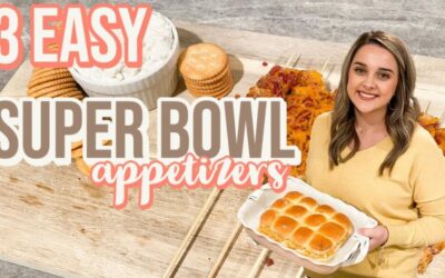 EASY SUPER BOWL APPETIZERS | COOK WITH ME | EASY APPETIZER RECIPES | SUPER BOWL RECIPES